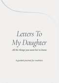 Letters To My Daughter - Digital Version